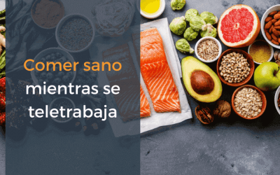 Comer sano mientras se teletrabaja