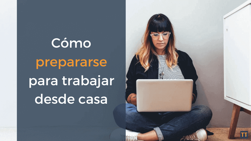 como prepararse para trabajar desde casa