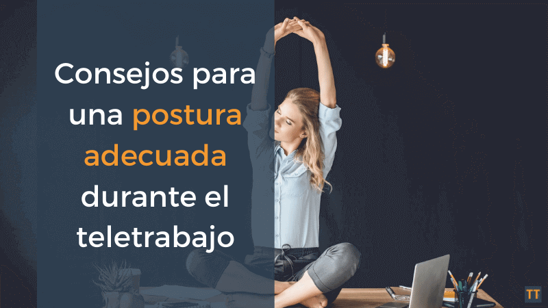 consejos-para-una-postura-adecuada-durante-el-teletrabajo