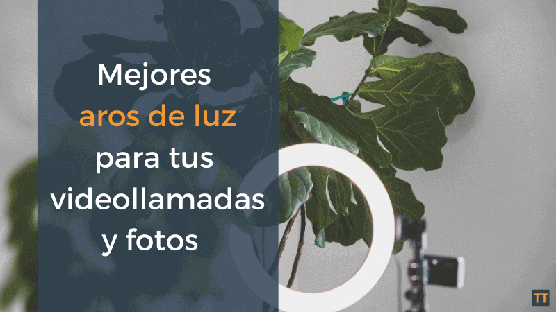 mejores aros de luz para tus videollamadas y fotos